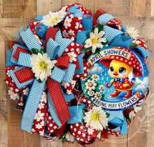 Load image into Gallery viewer, April Showers Bring May Flowers Spring Wreath with Daisies and Red Blue Ribbon, Whimsical Easter Door Decor