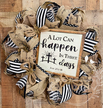 Load image into Gallery viewer, Resurrection Easter Wreath with Cross Sign – A Lot Can Happen in Three Days