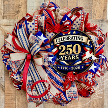 Load image into Gallery viewer, 250th Anniversary Patriotic Wreath – Celebrating 250 Years Front Door Decor – Independence Day Wreath