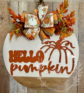 Hello Pumpkin Fall Door Hanger with 3D Pumpkin Design – 18” Round, 1/4” Thick