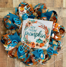 Load image into Gallery viewer, Hey There Pumpkin Fall Wreath – Teal and Orange Autumn Door Decoration
