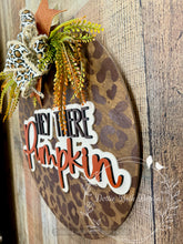 Load image into Gallery viewer, Leopard Hey There Pumpkin Door Hanger – Fall Sign – 18” Round
