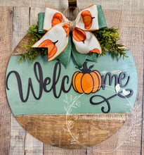 Load image into Gallery viewer, Welcome Pumpkin Door Hanger – Sage Green &amp; Wood Round – 16”
