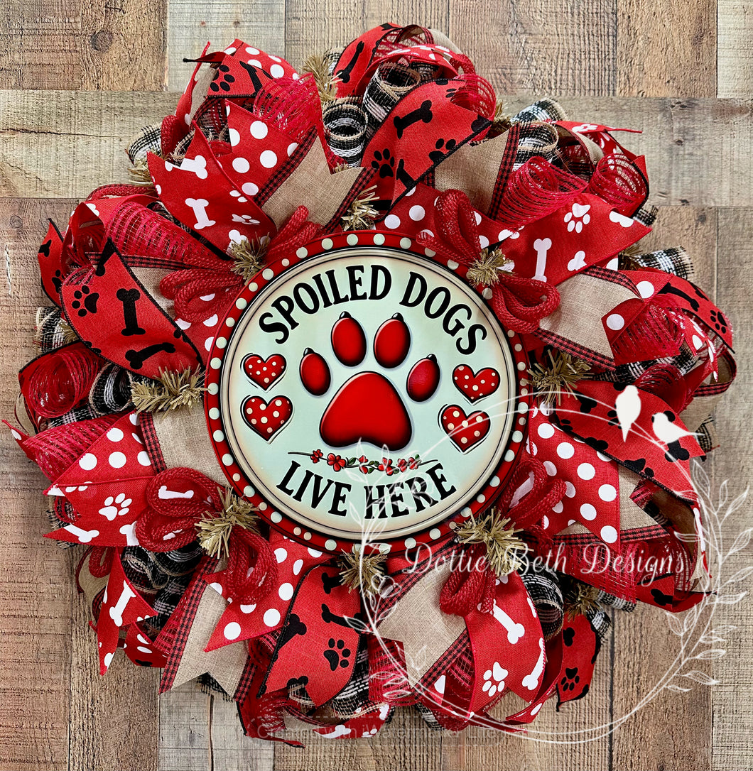 Spoiled Dogs Live Here